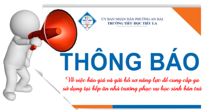 Thông báo về việc báo giá và gửi hồ sơ năng lực để cung cấp ga sử dụng tại bếp ăn nhà trường phục vụ học sinh bán trú