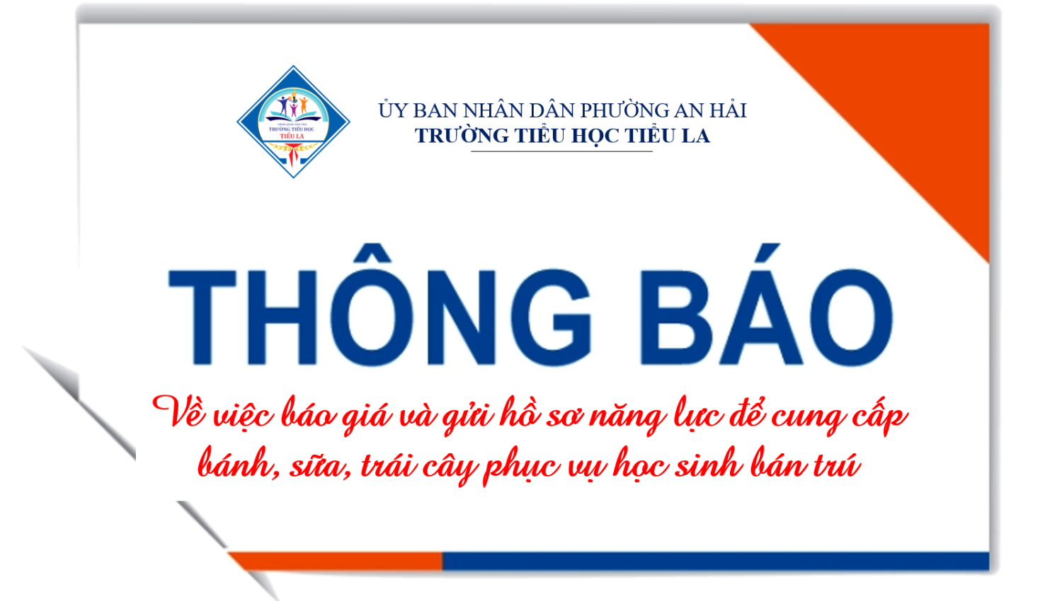 Thông báo về việc báo giá và gửi hồ sơ năng lực để cung cấp bánh, sữa, trái cây phục vụ học sinh bán trú